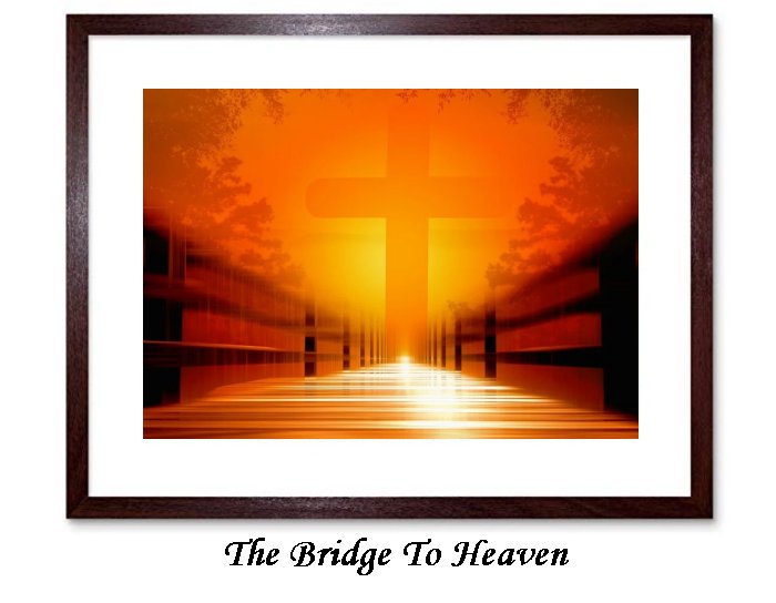 The Bridge to heaven